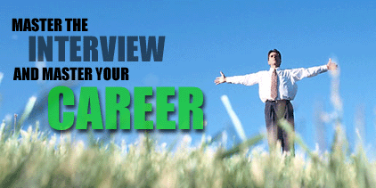 Master The Interview And Master Your Career